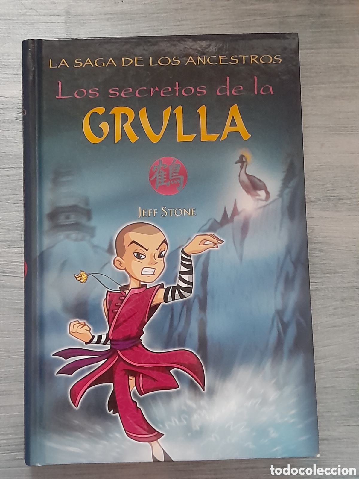 Libri di seconda mano: La saga de los ancestros, Los secretos de la grulla, de Jeff Stone, tomo 4