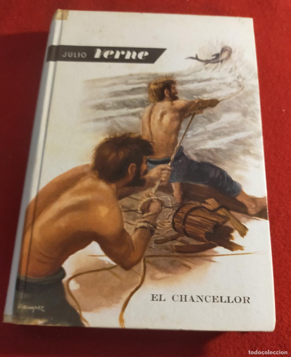 Libros de segunda mano: EL CHANCELLOR - JULIO VERNE - EDITORIAL MOLINO - Colecci&oacute;n Julio Verne 8