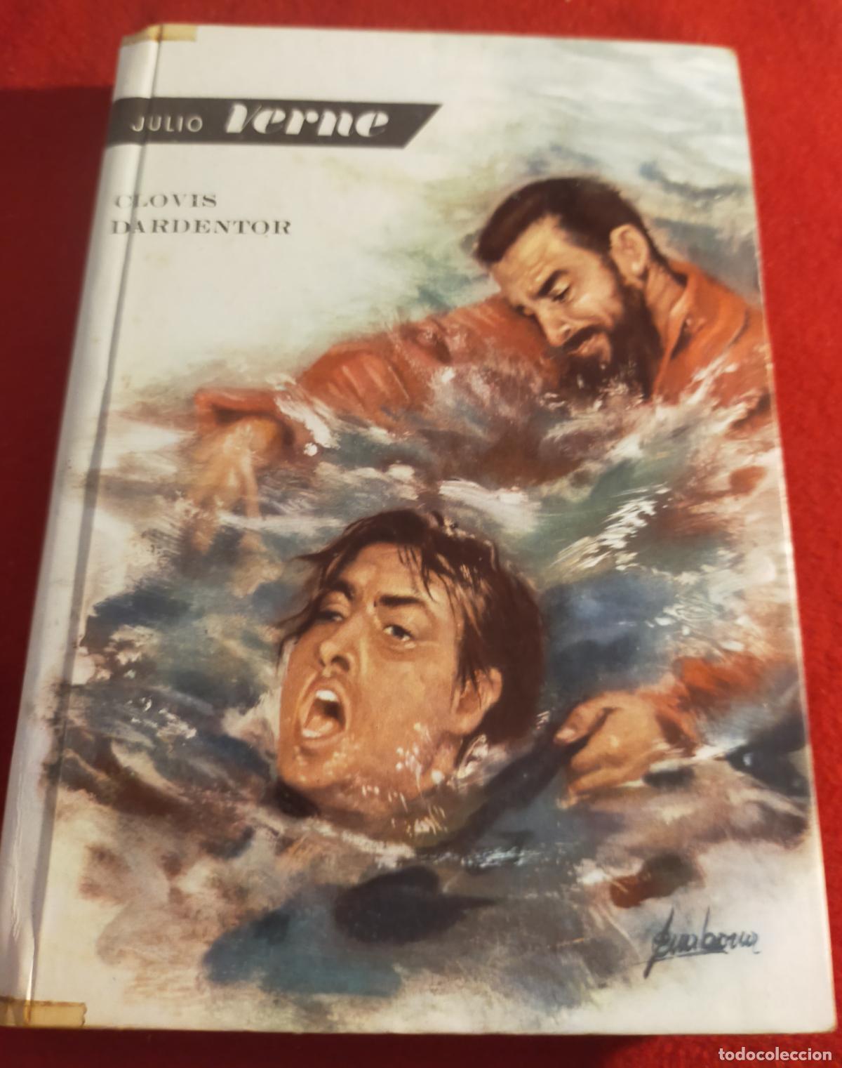 Libros de segunda mano: CLOVIS DARDENTOR. - EDITORIAL MOLINO - Colecci&oacute;n Julio Verne 5