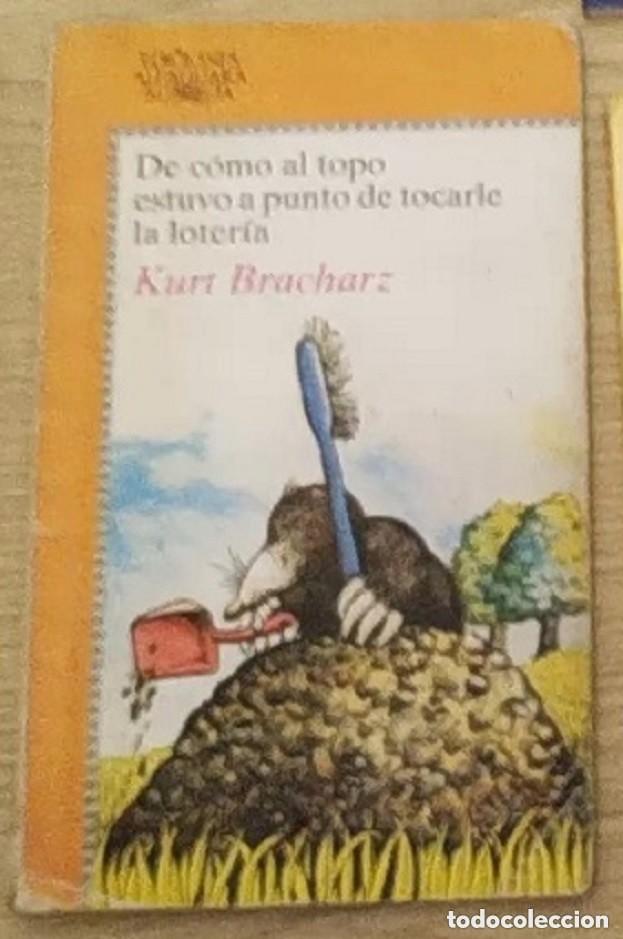 Libros de segunda mano: De c&oacute;mo al topo estuvo a punto de tocarle la loter&iacute;a &ndash; Kurt Bracharz