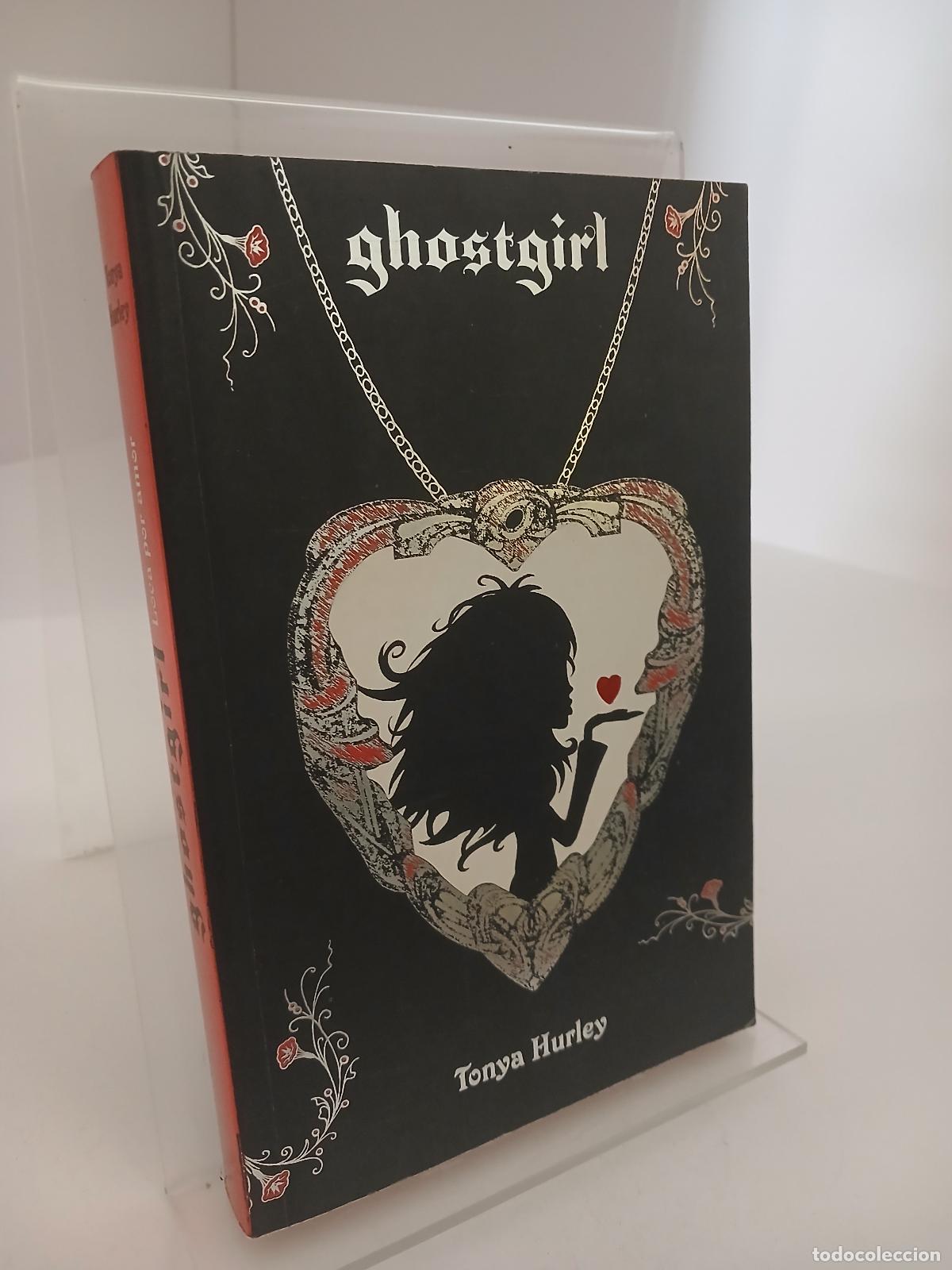 Libros de segunda mano: GHOSTGIRL 3 FG - Tonya Hurley