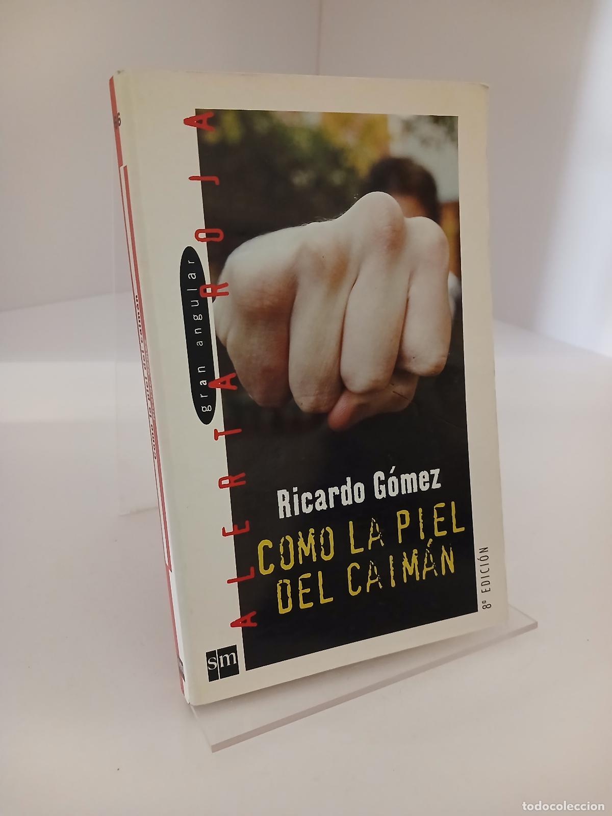 Libros de segunda mano: Como la piel del caim&aacute;n - Ricardo G&oacute;mez