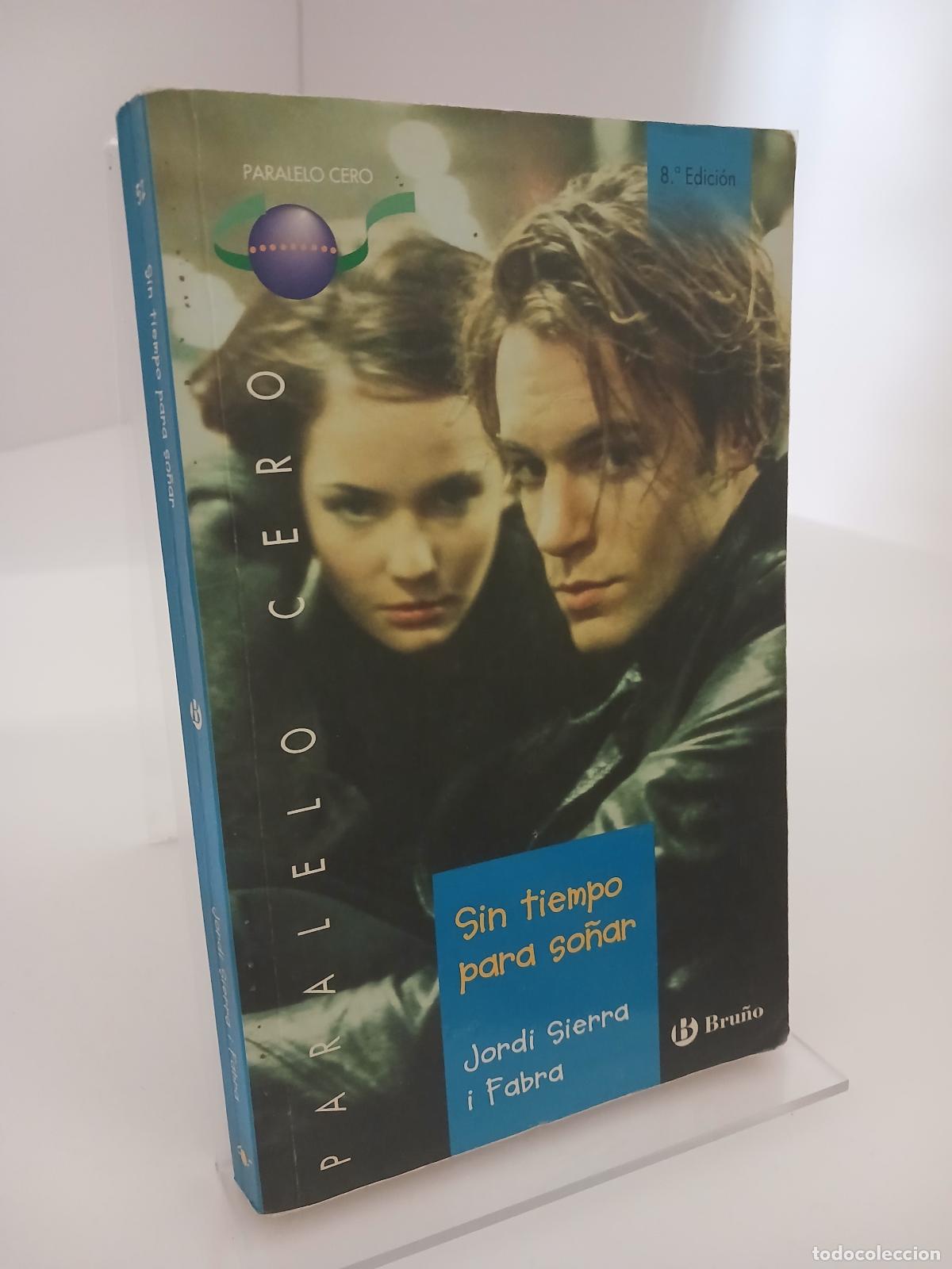 Libros de segunda mano: Sin tiempo para so&ntilde;ar - Jordi Sierra i Fabra