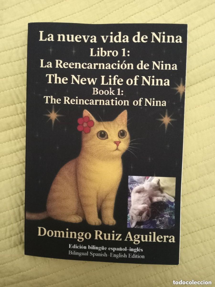 Libros de segunda mano: La nueva vida de Nina &ndash; Libro 1: La Reencarnaci&oacute;n de Nina: The New Life of Nina &ndash; Book 1: The Reinca