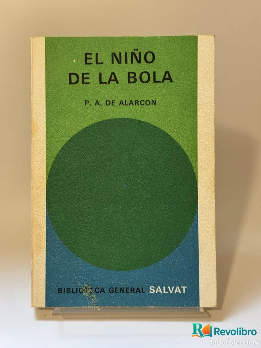 Libros de segunda mano: El ni&ntilde;o de la bola - P. A. de Alarc&oacute;n