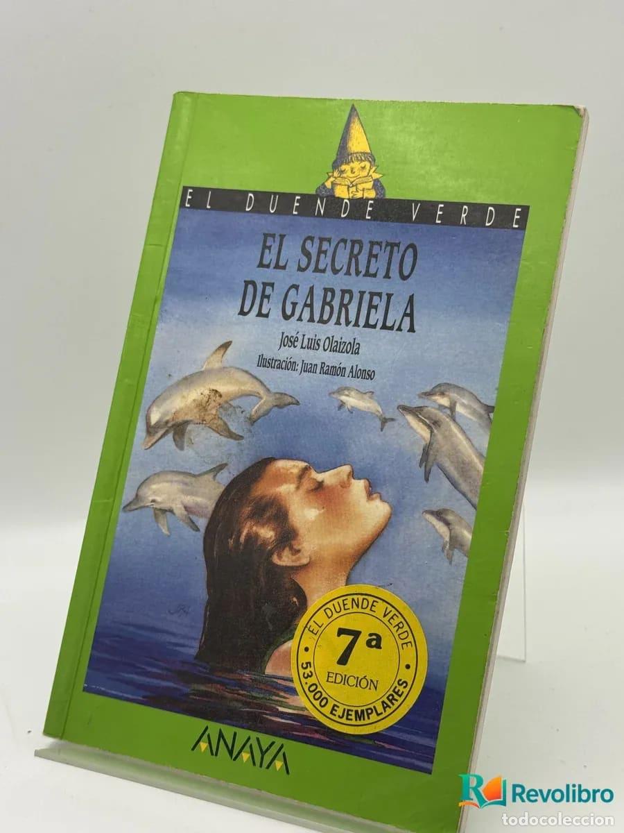 Libros de segunda mano: El secreto de Gabriela - Jos&eacute; Luis Olaizola