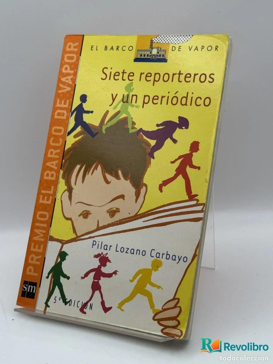 Libros de segunda mano: Siete reporteros y un peri&oacute;dico - Pilar Lozano Carvayo