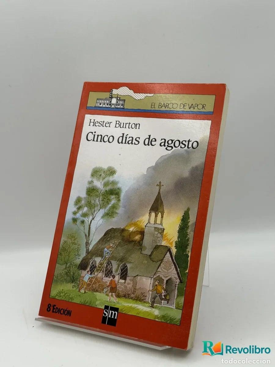 Libros de segunda mano: Cinco d&iacute;as de agosto - Hester Burton