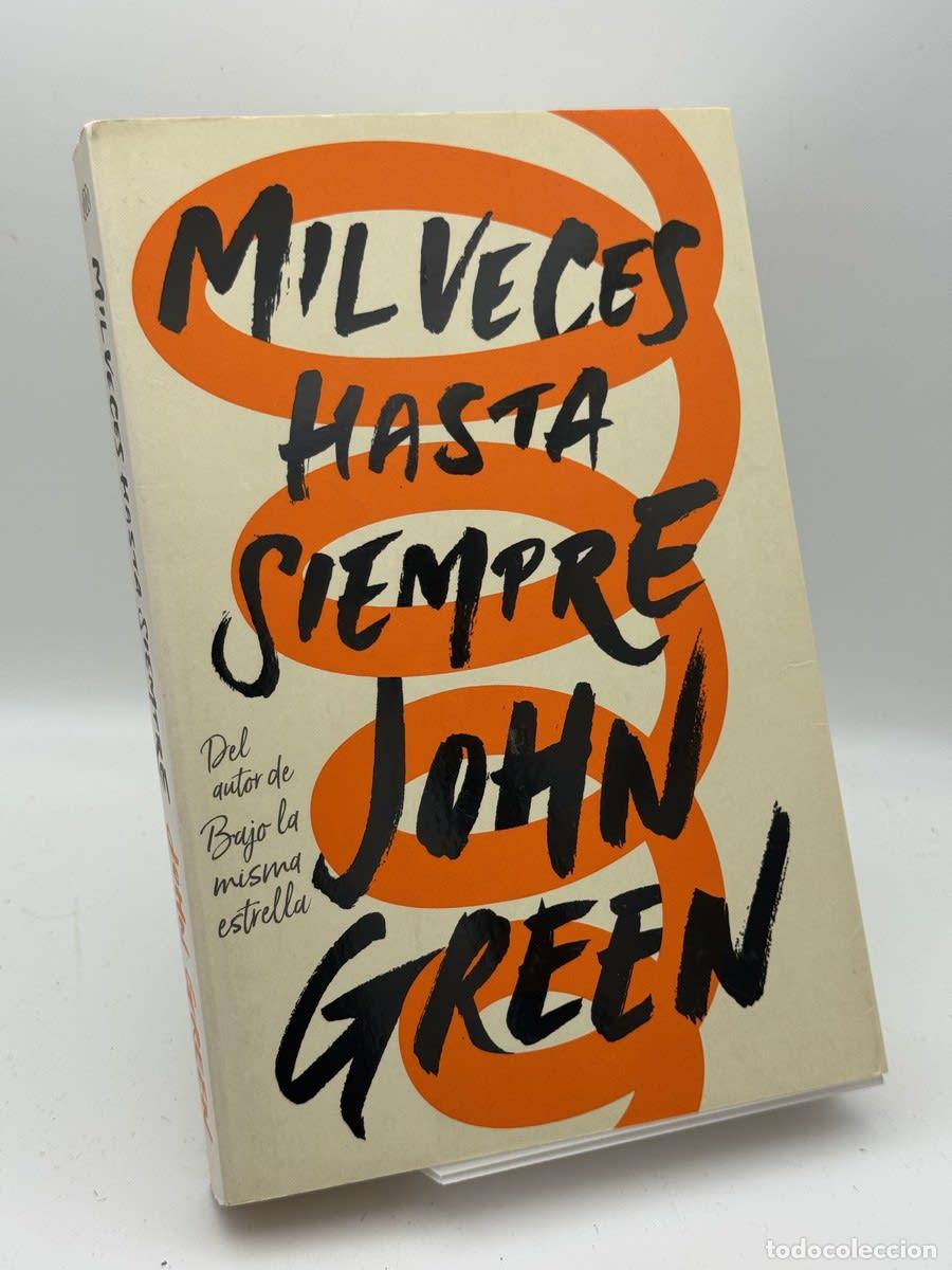 Second hand books: Mil veces hasta siempre - John Green