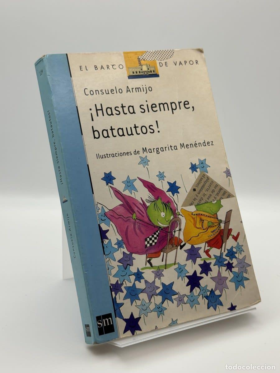 Livres d'occasion: &iexcl;Hasta siempre, batautos! - Consuelo Armijo