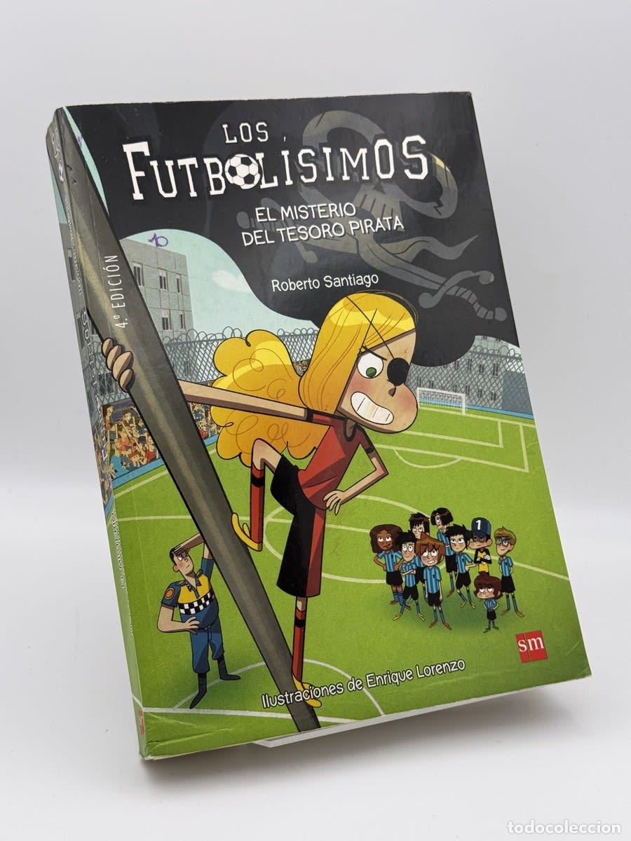 Libros de segunda mano: Los Futbol&iacute;simos: El misterio del tesoro pirata - Roberto Santiago