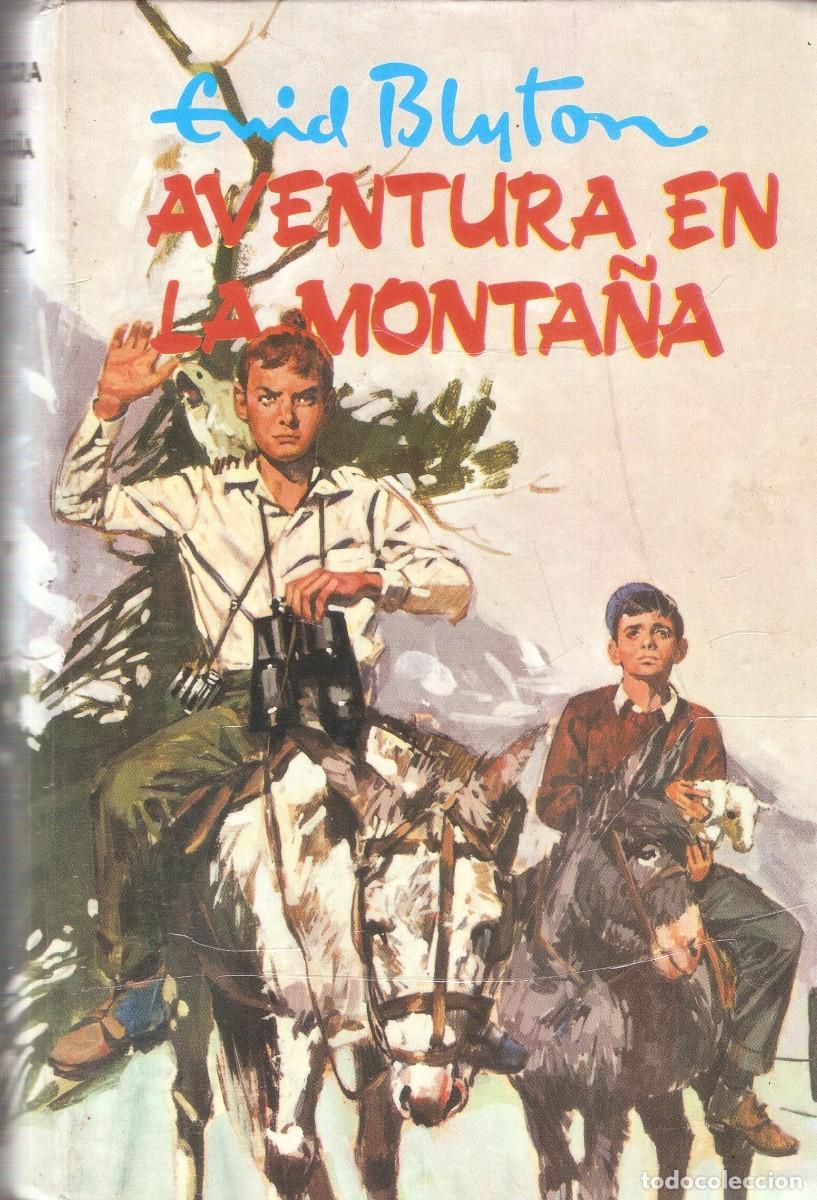 Libros de segunda mano: AVENTURA EN LA MONTA&Ntilde;A - ENID BLYTON - SERIE AVENTURA - N&ordm; 5 - EDITORIAL MOLINO, 1983.