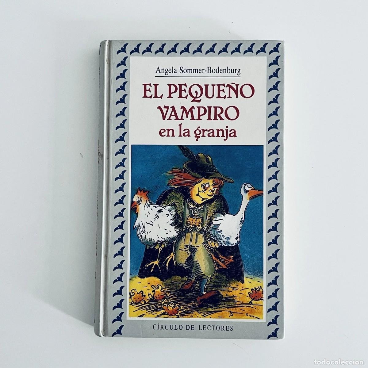 Libros de segunda mano: LIBRO El peque&ntilde;o vampiro en la granja 1986 Circulo de lectores tapa dura espa&ntilde;ol
