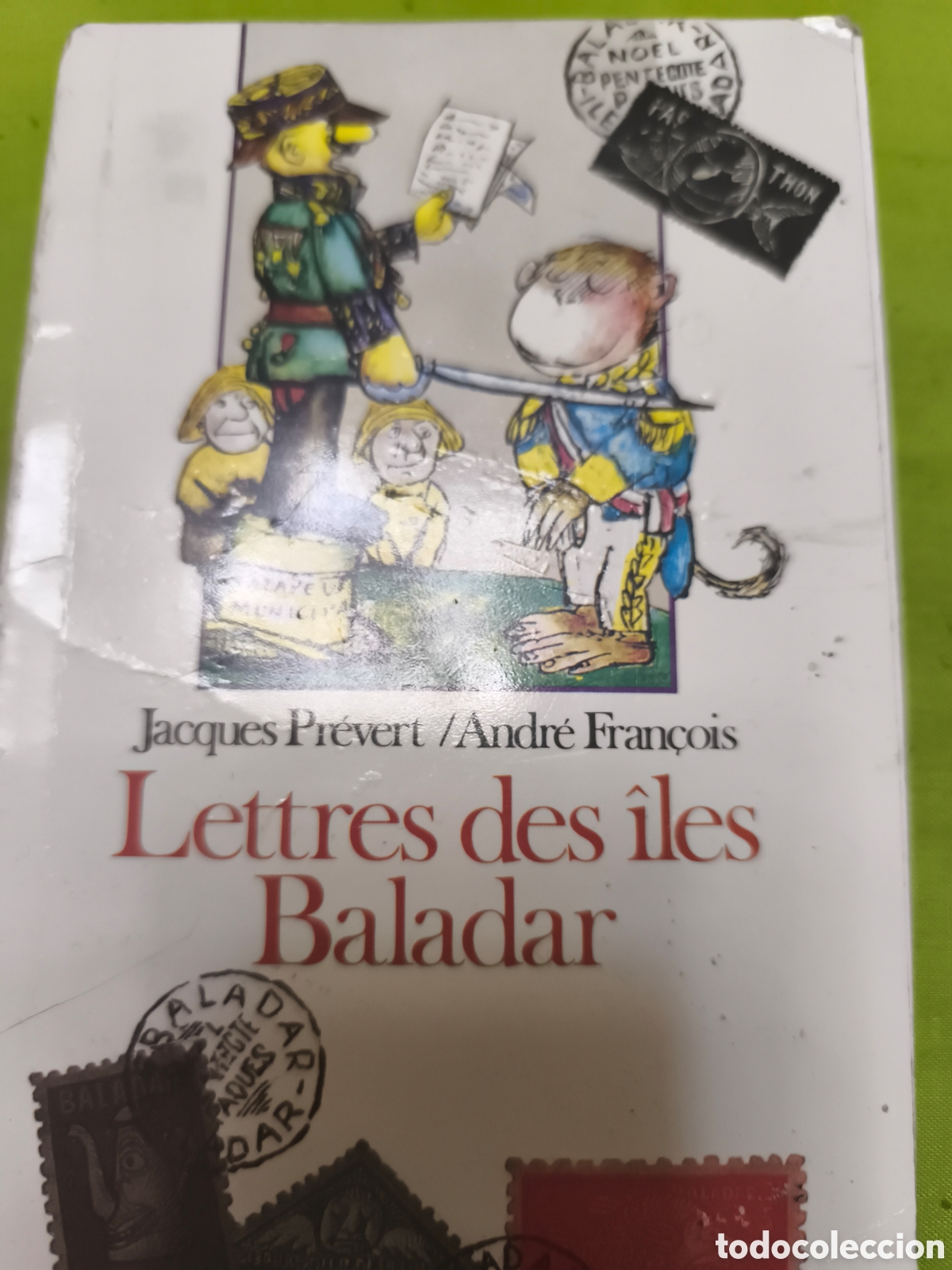 Libri di seconda mano: Lettres des &icirc;les Baladar Jacques Pr&eacute;vert/ Andr&eacute; Fran&ccedil;ois