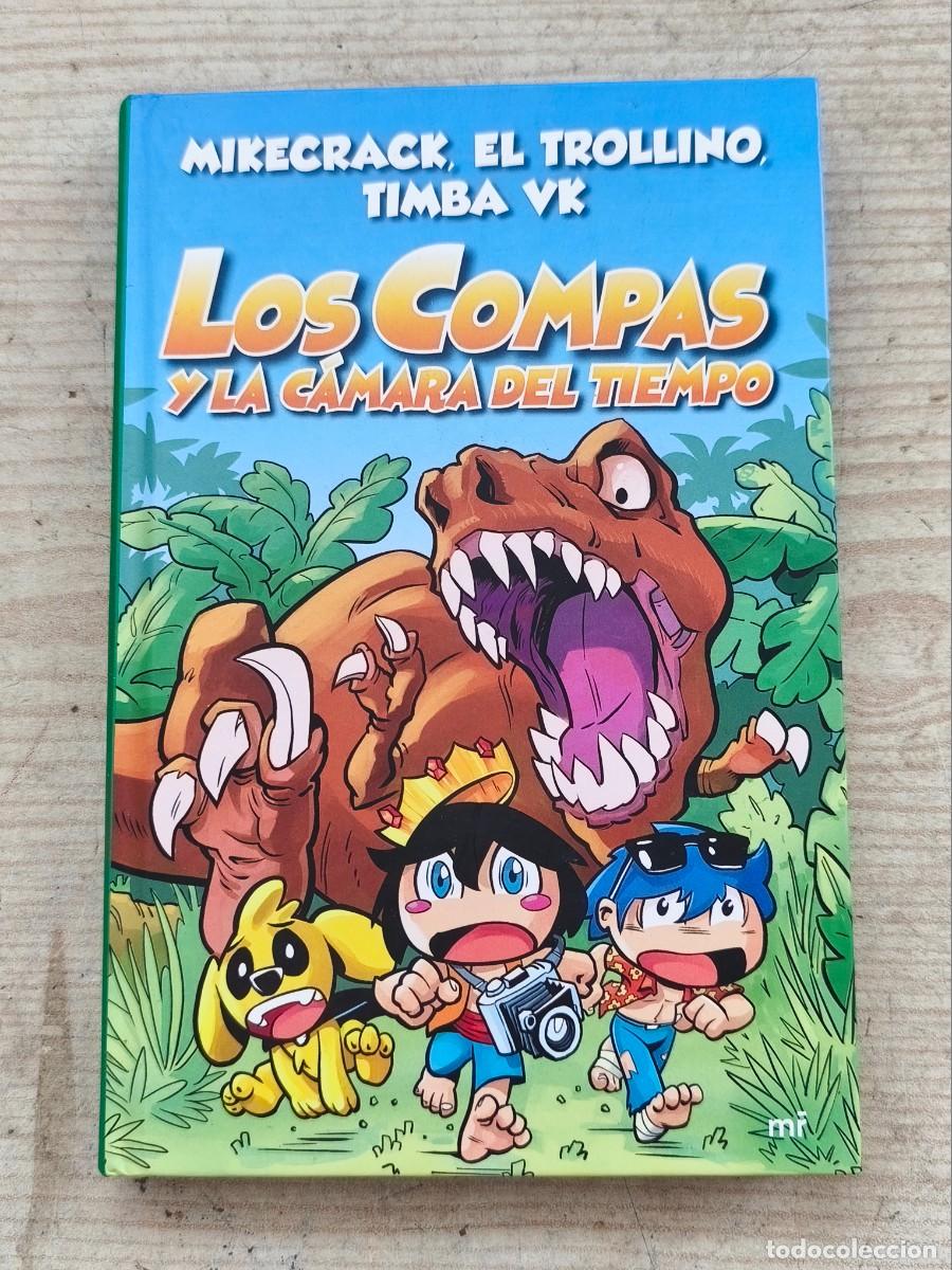 Libros de segunda mano: Los Compas 3 - Los Compas y la c&aacute;mara del tiempo - Mikecrack, El Trollino y Timba VK - 2020 - Planet