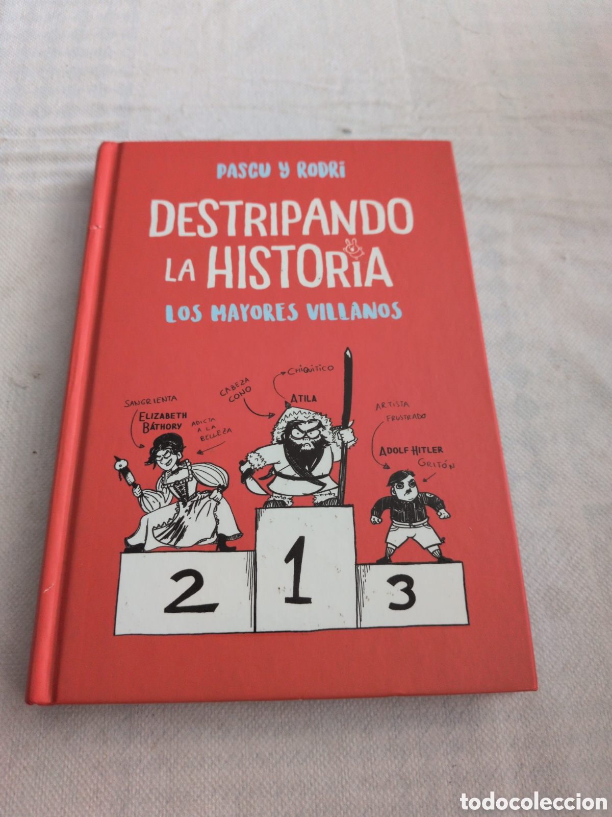 Libri di seconda mano: Destripando la historia. Los mayores villanos - Pascu y Rodri. Alfaguara. 2018
