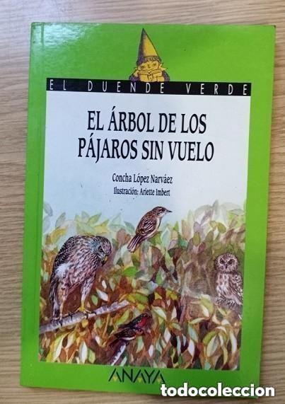 Libros de segunda mano: EL ARBOL DE LOS PAJAROS SIN VUELO - ED. ANAYA