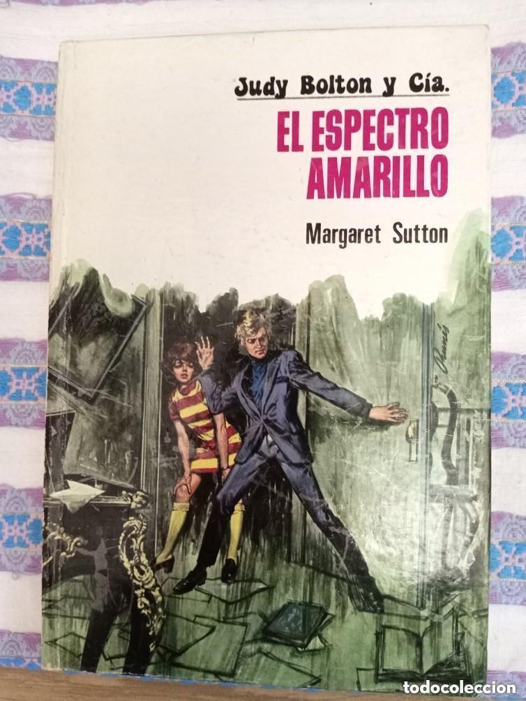 Libros de segunda mano: Judy Bolton y C&iacute;a. El Espectro Amarillo &ndash; Margaret Sutton