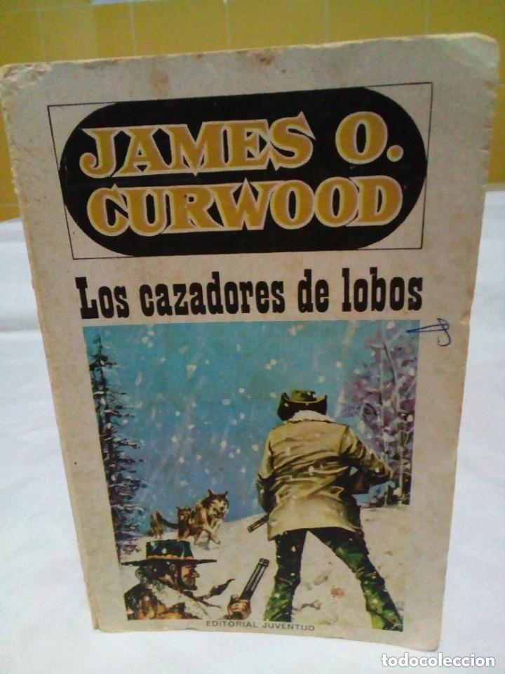 Livros em segunda m&atilde;o: Los cazadores de lobos- James Oliver Curwood