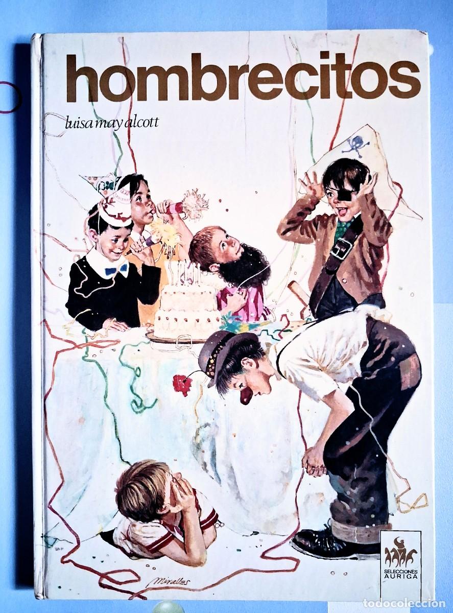 Libros de segunda mano: Hombrecitos, Luisa may alcott, Selecciones auriga 1&deg; edici&oacute;n 1974, ilustra Miralles