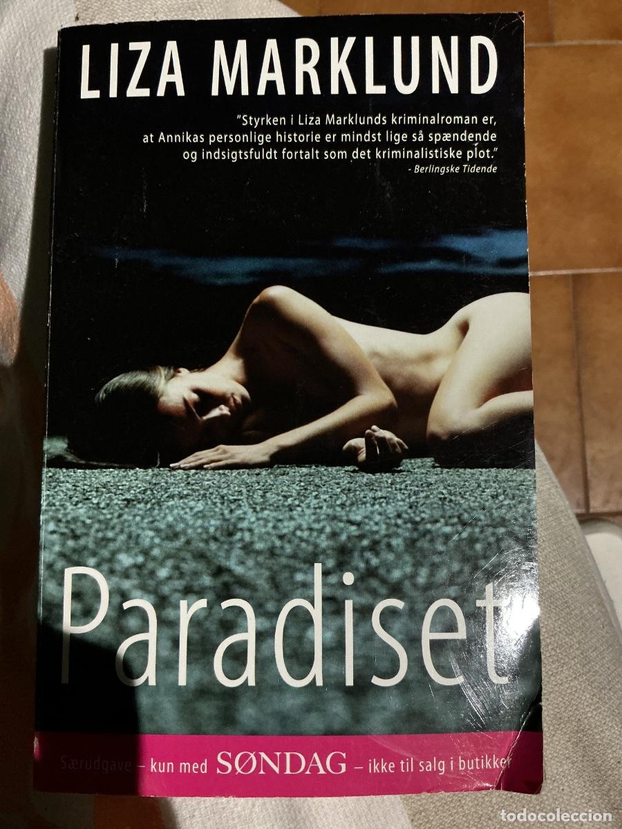 Libros de segunda mano: 2 libros Paradiset &ndash; Liza Marklund &ndash; Edici&oacute;n danesa