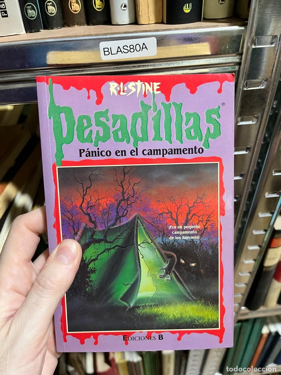 Libros de segunda mano: BLAS80A &ndash; Libro juvenil &ndash; R. L. Stine: Pesadillas. P&aacute;nico en el campamento. Ediciones B.