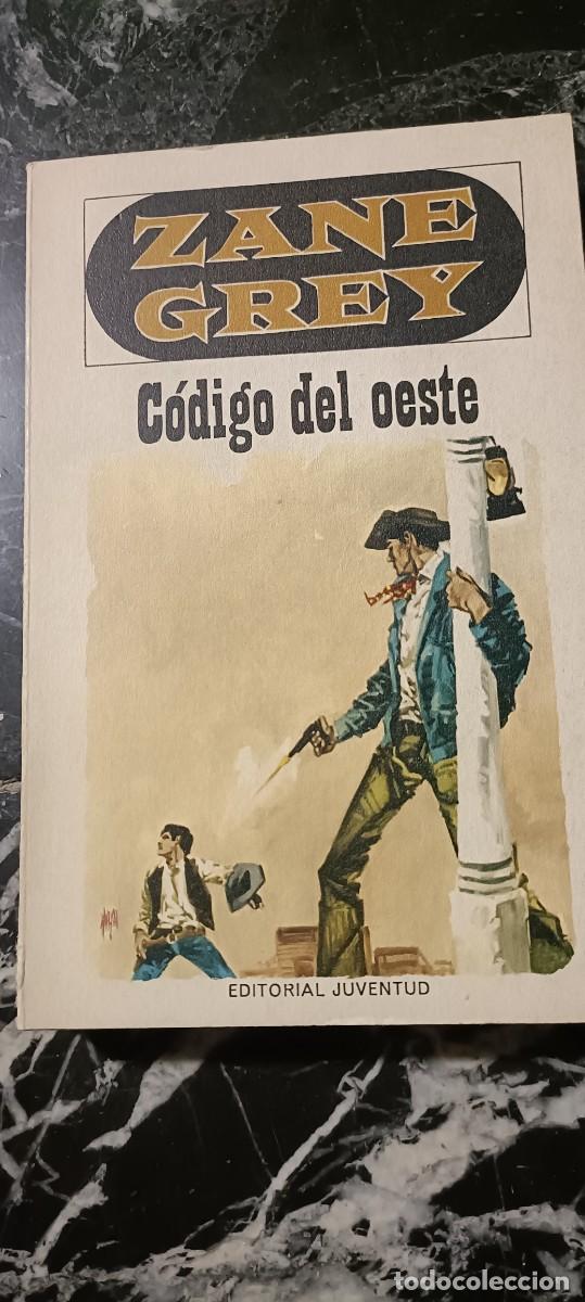 Libros de segunda mano: C&oacute;digo del oeste.Zane grey - Foto 1