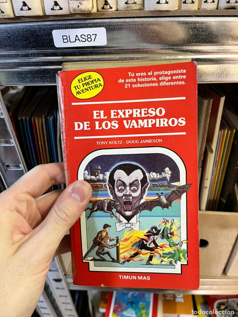 Libros de segunda mano: BLAS87 &ndash; El expreso de los vampiros &ndash; Tony Koltz y Doug Jamieson &ndash; Timun Mas &ndash; Elige tu propia avent