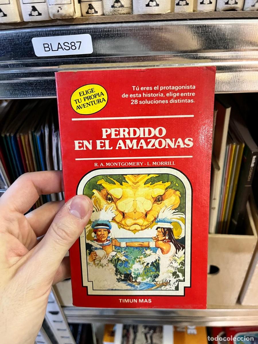 Libros de segunda mano: BLAS87 &ndash; Perdido en el Amazonas &ndash; R. A. Montgomery y Leslie Morrill &ndash; Timun Mas &ndash; Elige tu propia av