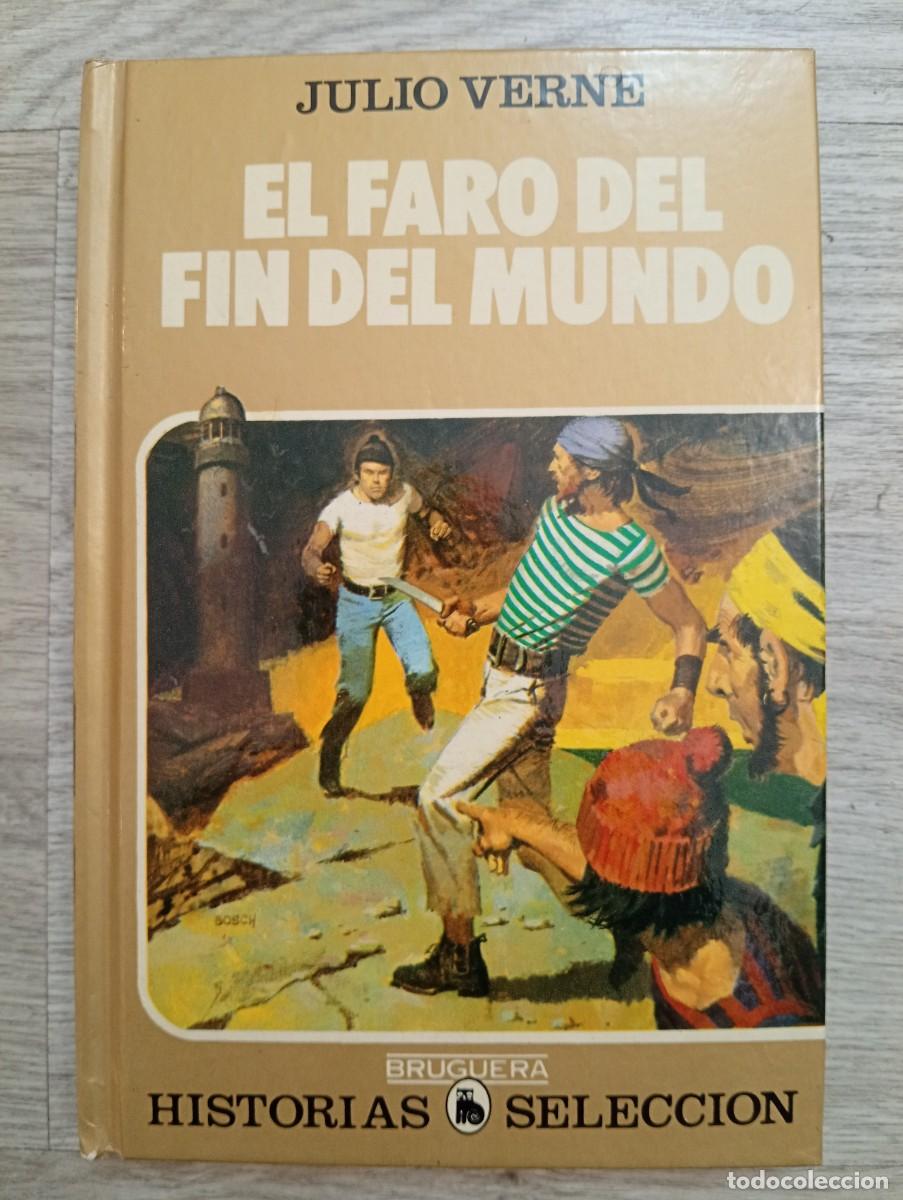 Libros de segunda mano: Julio Verne. El faro del fin del mundo. Editorial Bruguera. Historias Selecci&oacute;n
