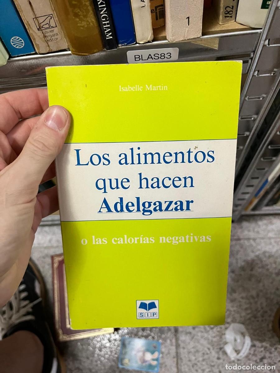 Libros de segunda mano: BLAS83 &ndash; Los alimentos que hacen adelgazar o las calor&iacute;as negativas &ndash; Isabelle Martin. Nutrici&oacute;n y d