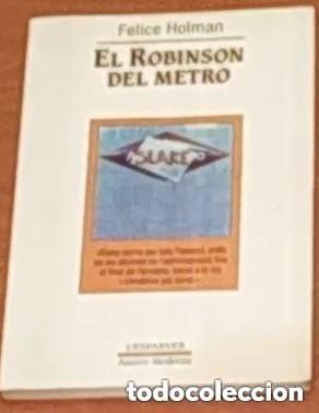 Libros de segunda mano: EL ROBINSON DEL METRO Felice Holman -ed. LESPARYA -EN CATALAN
