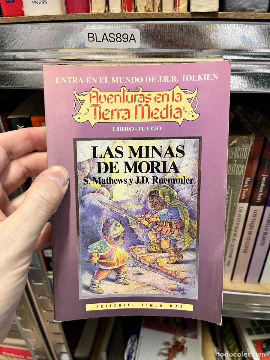 Libros de segunda mano: BLAS89A &ndash; Aventuras en la Tierra Media: Las minas de Moria &ndash; S. Mathews y J. D. Ruemmler. Timun Mas.