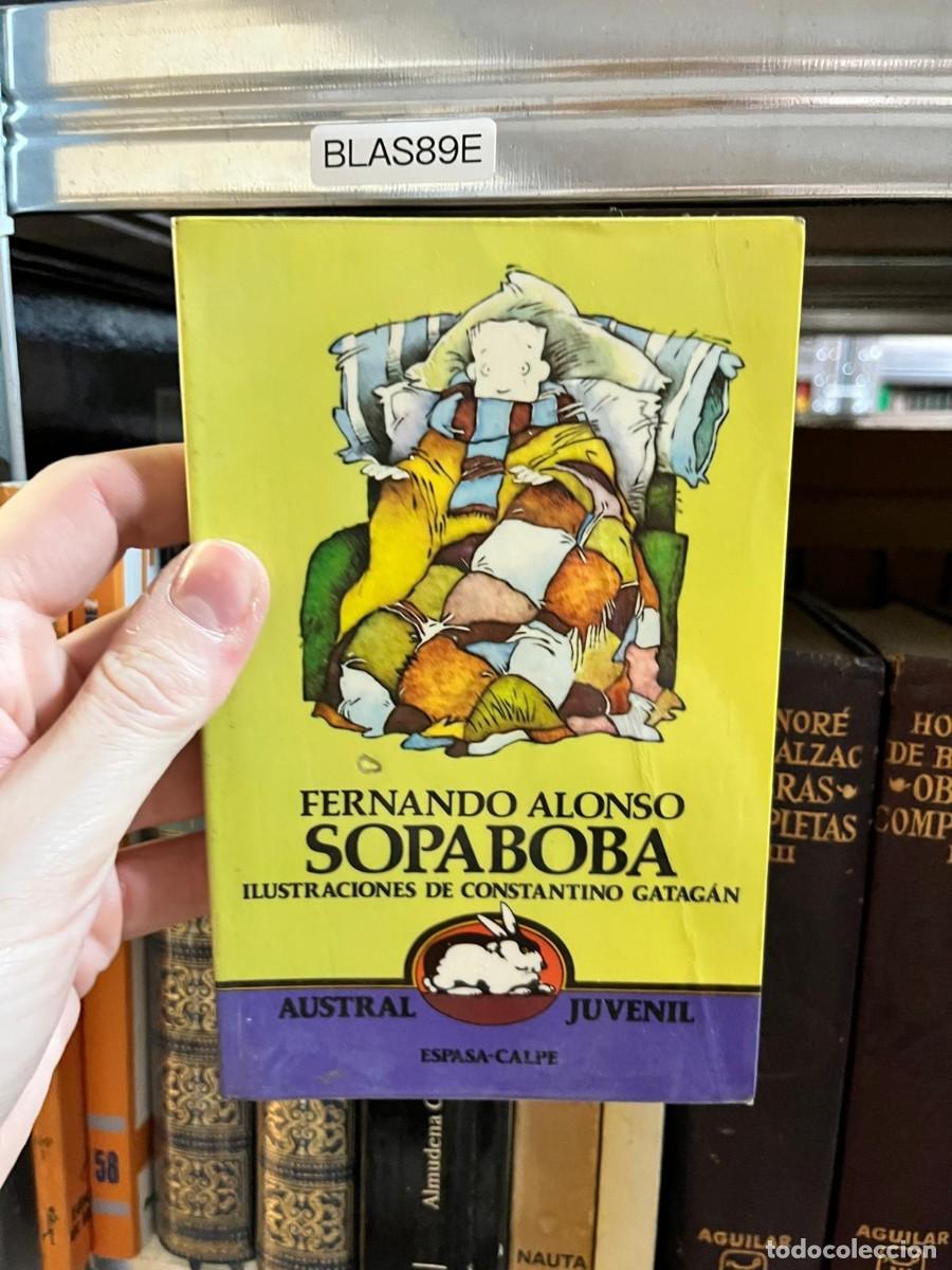 Libros de segunda mano: BLAS89E - Sopaboba &mdash; Fernando Alonso (ilustraciones de Constantino Gatag&aacute;n) &mdash; Espasa-Calpe (Austral