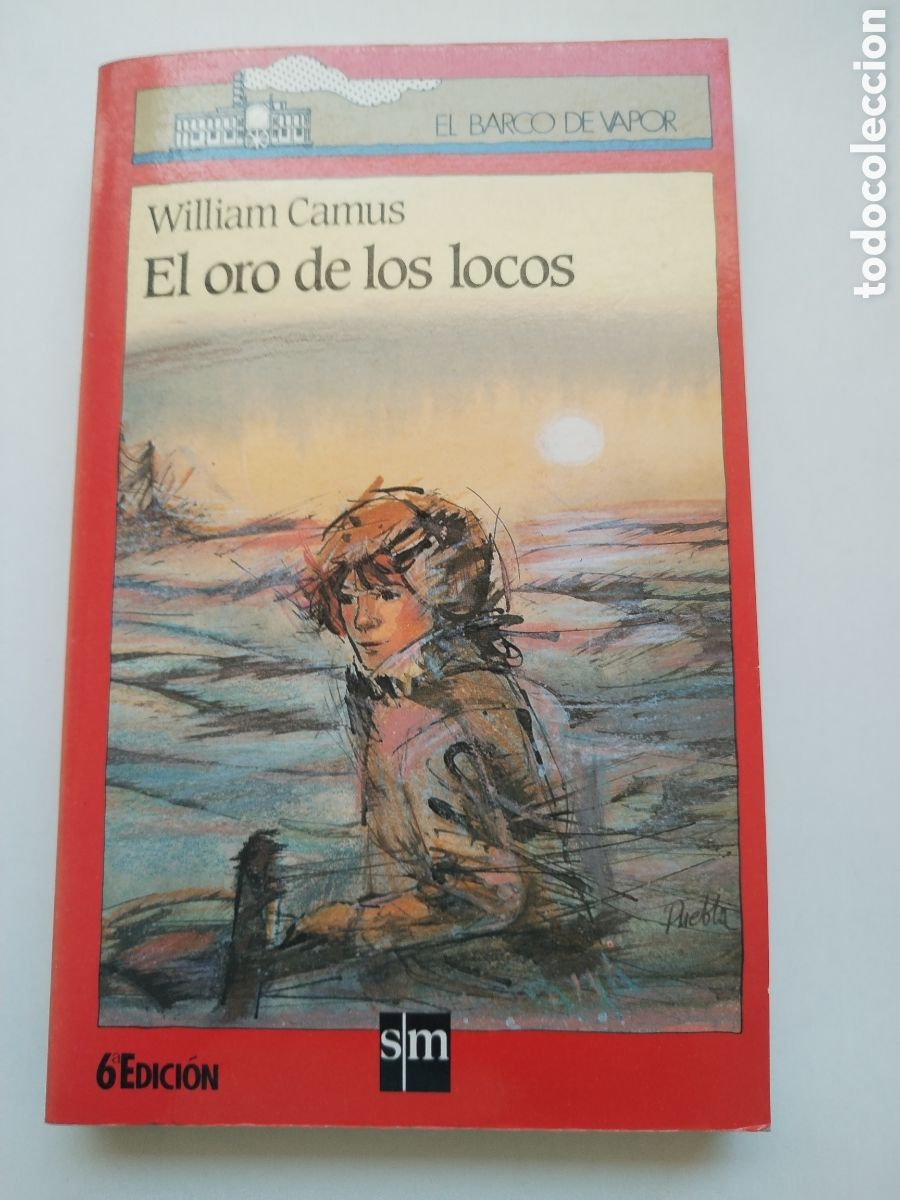 Libros de segunda mano: EL ORO DE LOS LOCOS/EL BARCO DE VAPOR