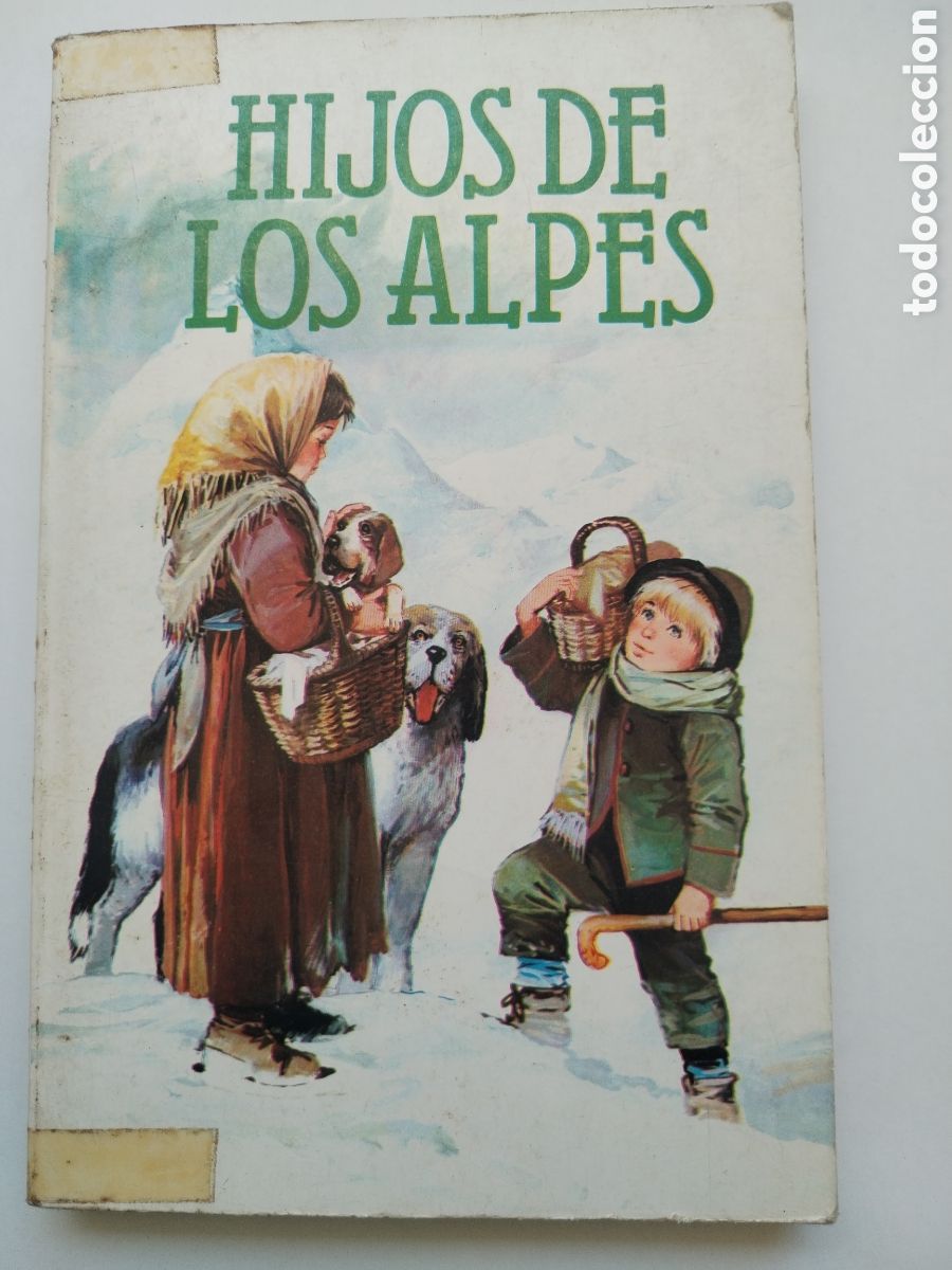 Libros de segunda mano: HIJOS DE LOS ALPES/JUANA SPYRI