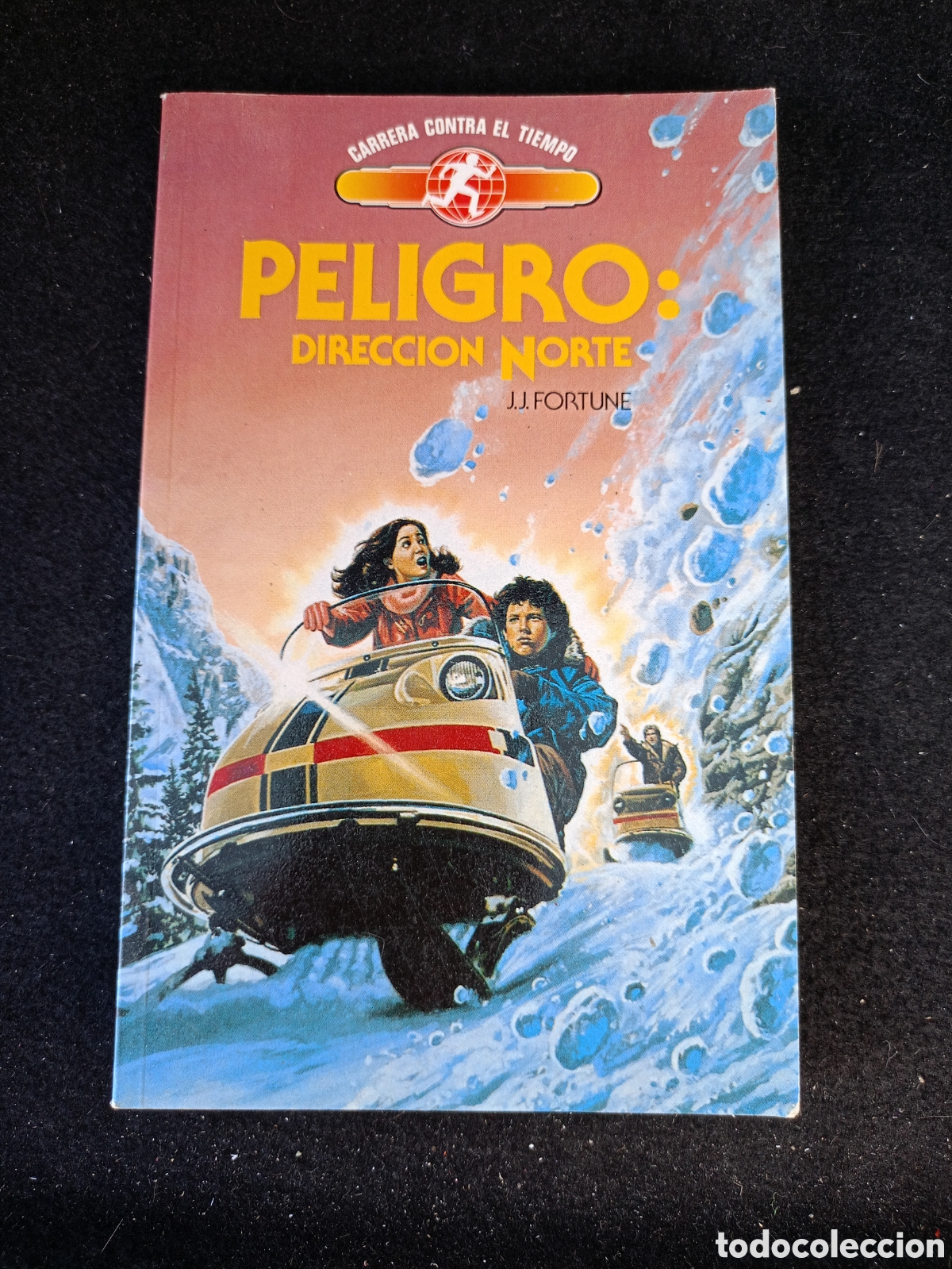 Libros de segunda mano: PELIGRO: DIRECCI&Oacute;N NORTE. J. J. FORTUNE. EDICIONES TORAY. 1991. CARRERA CONTRA EL TIEMPO