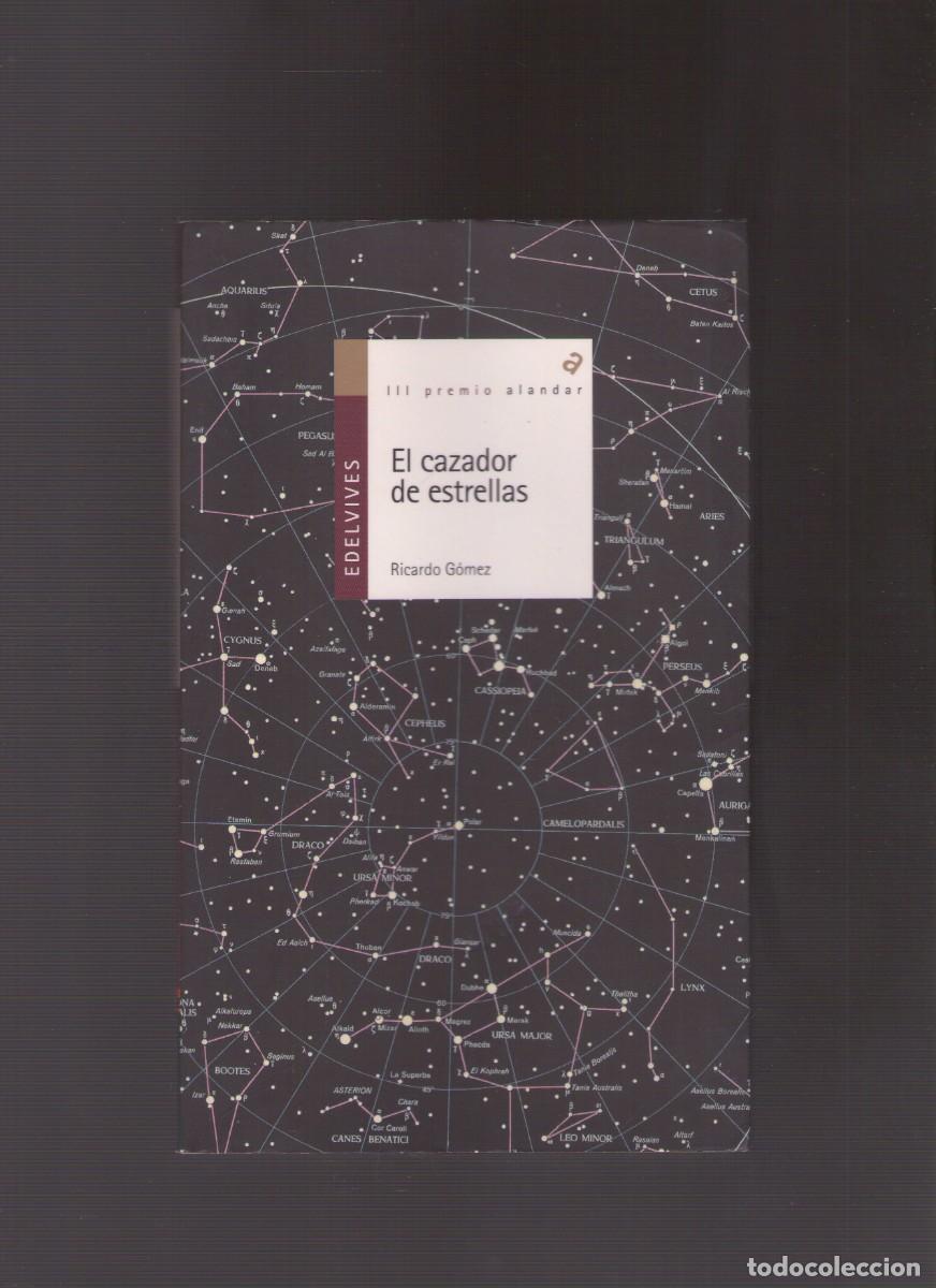 Libros de segunda mano: Ac. El cazador de estrellas (Ricardo G&oacute;mez)