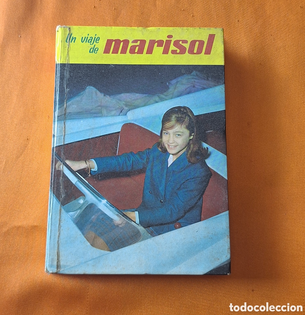 Libros de segunda mano: Libro Un Viaje de Marisol N&deg;4 - Colecci&oacute;n Franja Amarilla - Editorial Felicidad - a&ntilde;o 1962 -