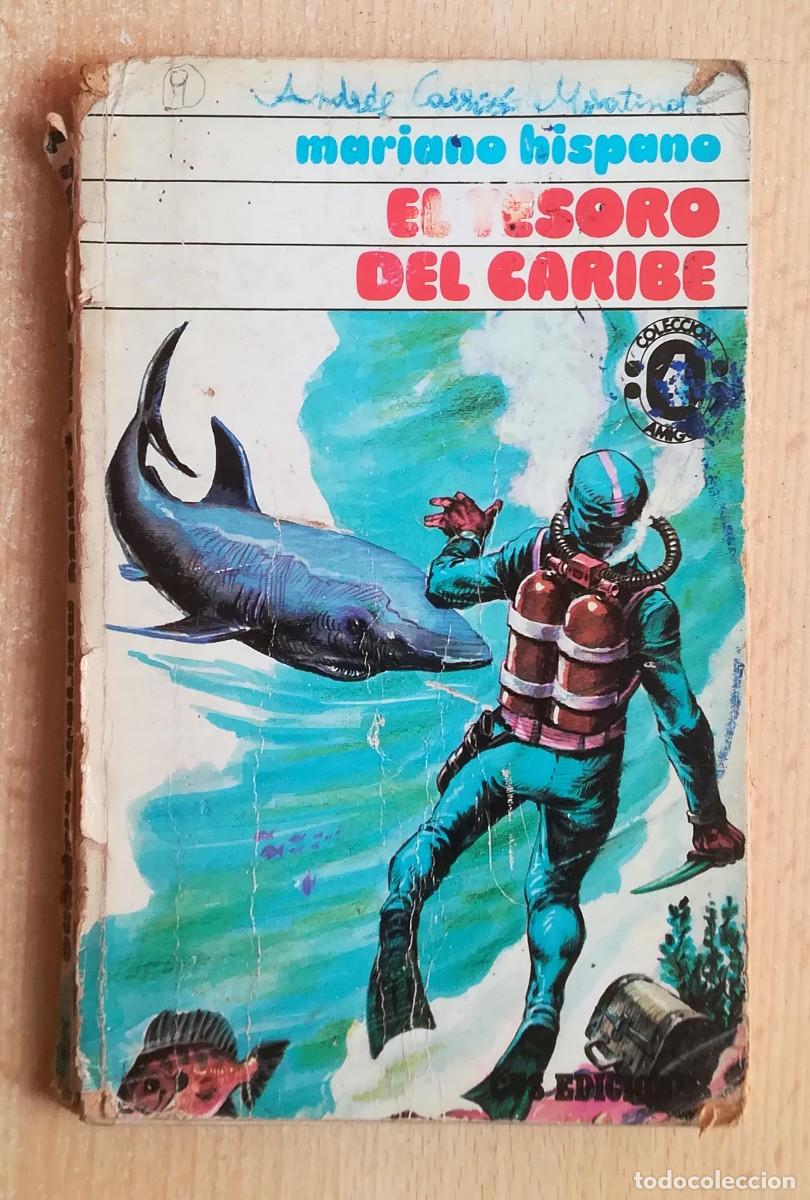Libros de segunda mano: 4 Amigos. El tesoro del Caribe. Mariano Hispano. 1975.