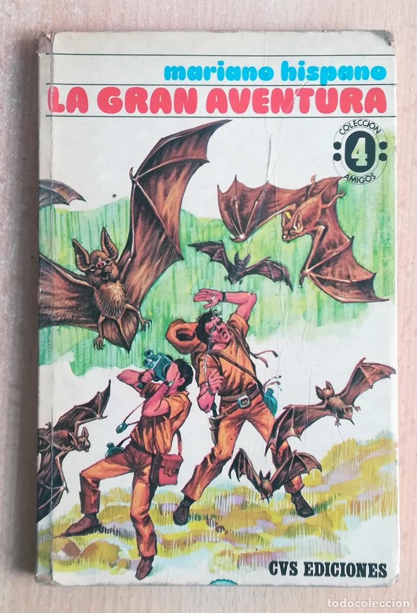 Libros de segunda mano: 4 Amigos N&ordm; 3. La gran aventura. Mariano Hispano. 1975.