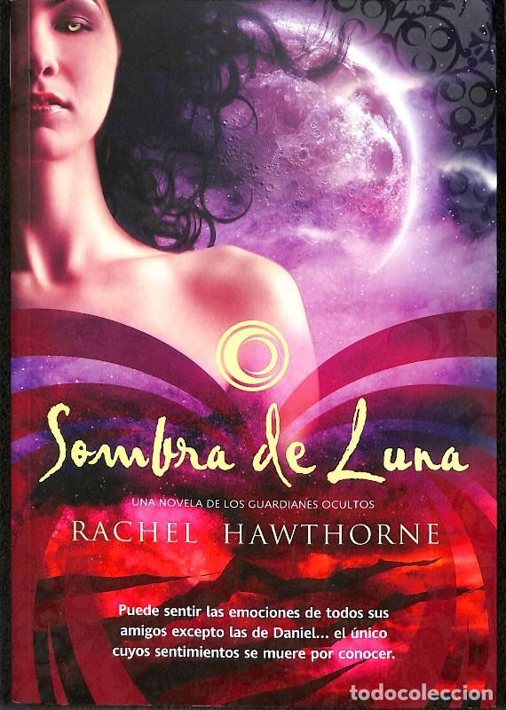 Libros de segunda mano: Sombra de Luna - Rachel Hawthorne - La Factor&iacute;a de Ideas - Los Guardianes Ocultos, Vol: 4