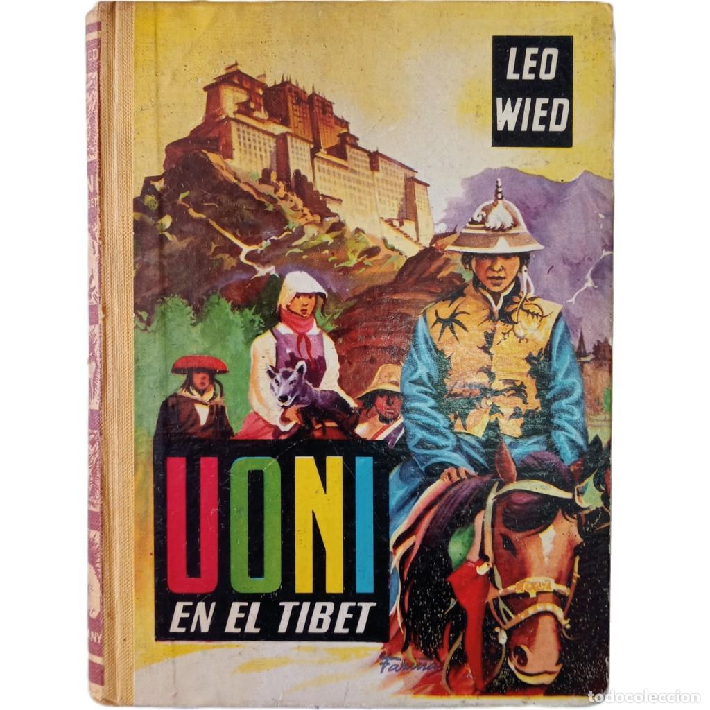 Libros de segunda mano: UONI EN EL TIBET. Wied, Leo