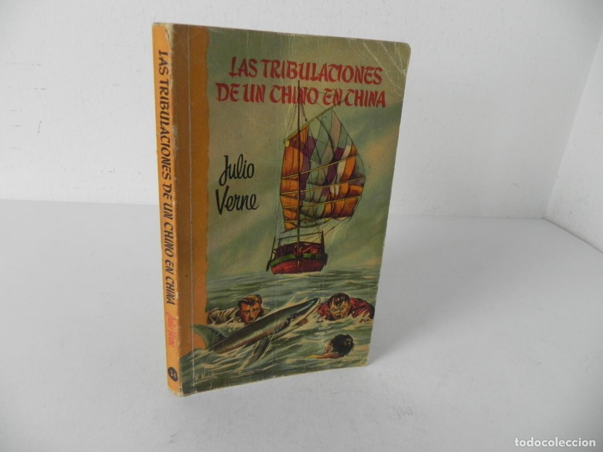 Libros de segunda mano: LAS TRIBULACIONES DE UN CHINO EN CHINA (JULIO VERNE) EDITORIAL RAMON SOPENA-1965