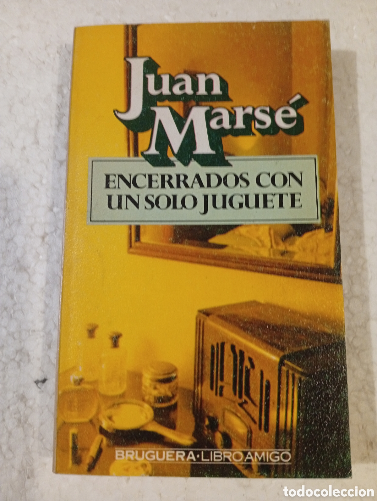 Libros de segunda mano: JUAN MARS&Eacute;. ENCERRADOS CON UN SOLO JUGUETE. BRUGUERA. 1978