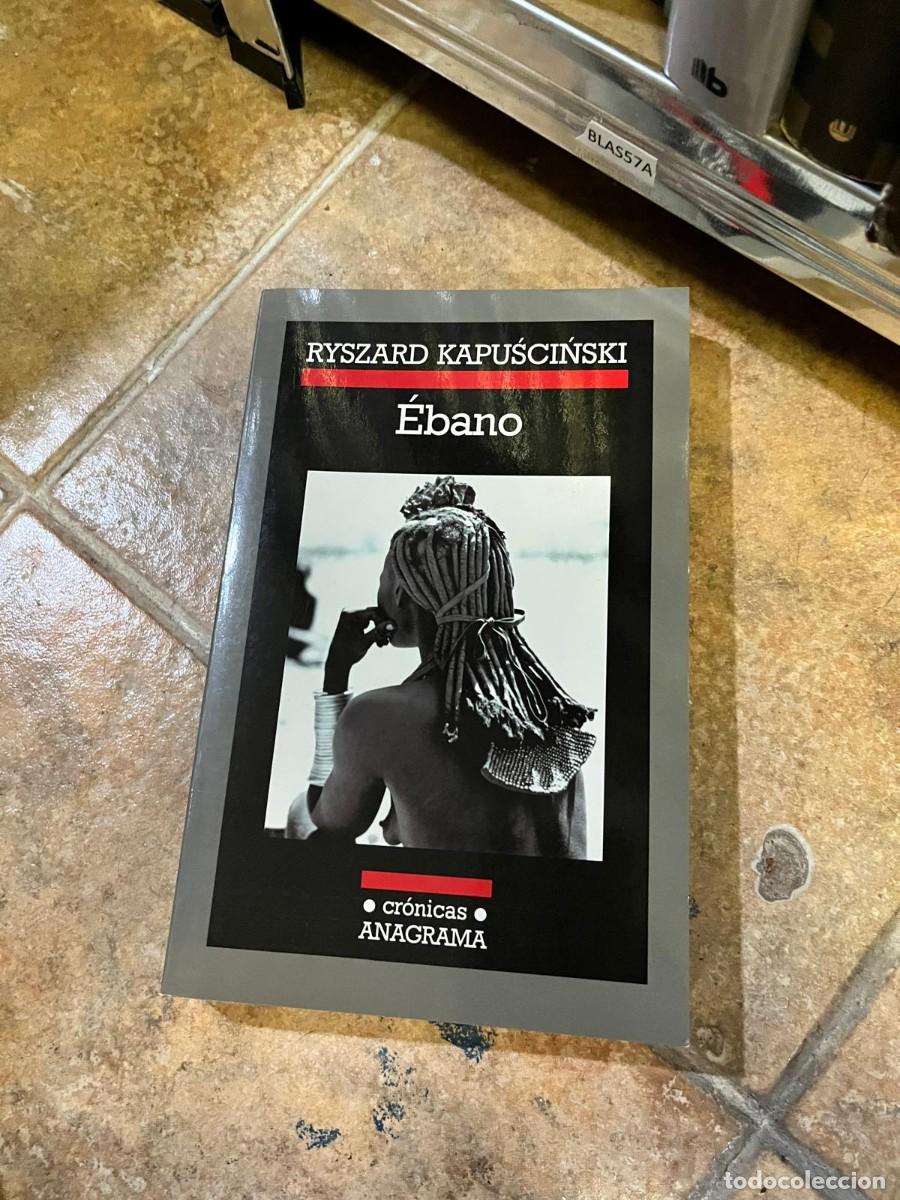 Libros de segunda mano: BLAS57A &ndash; Ryszard Kapuściński &ndash; &Eacute;bano &ndash; Anagrama