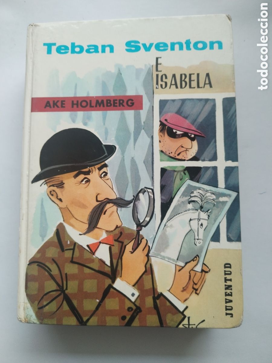 Libros de segunda mano: TEBAN SVENTON E ISABELA/AKE HOLMBERG