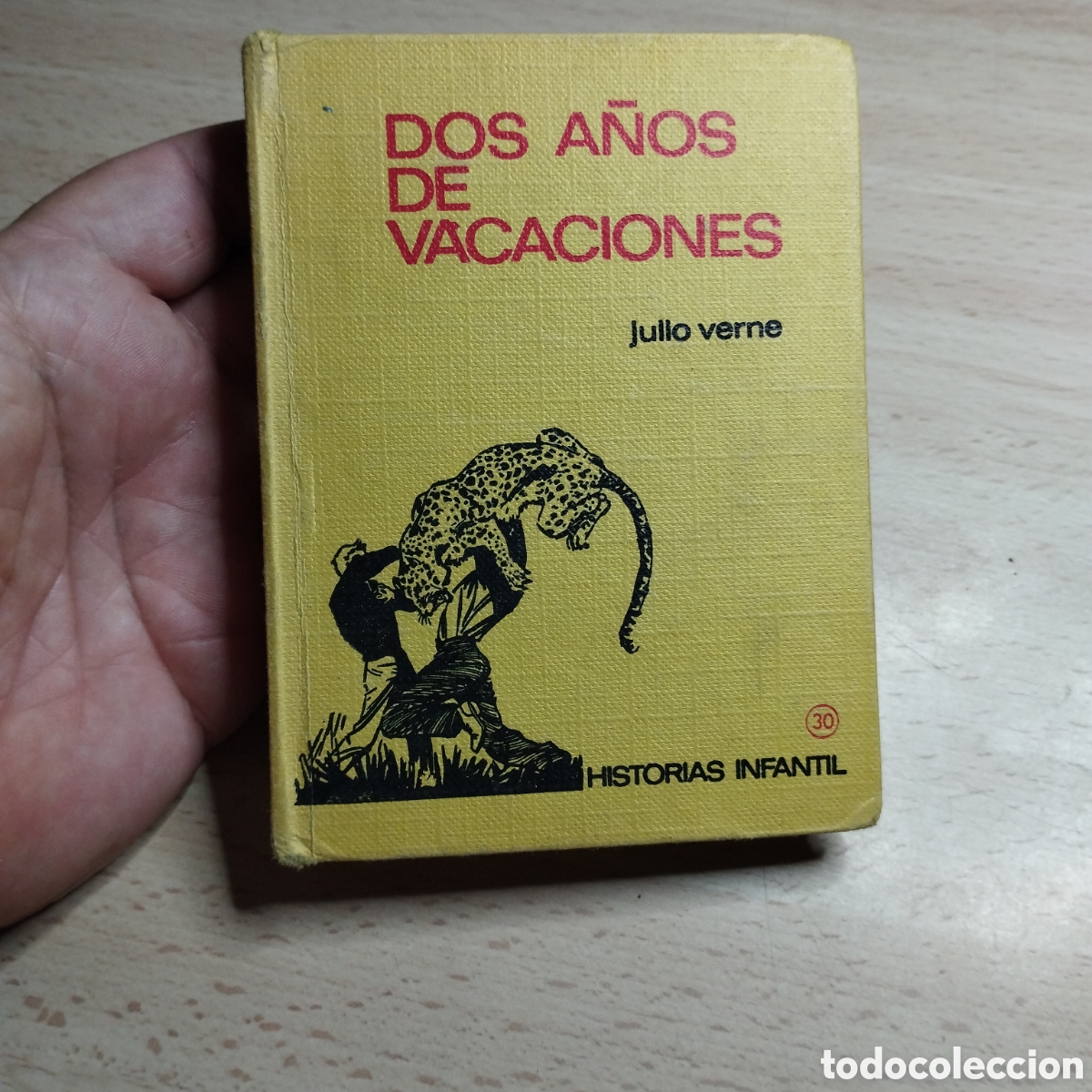 Libros de segunda mano: Dos a&ntilde;os de vacaciones. Julio Verne. 1969 Historias Infantil n⁰30. Bruguera 1&ordf; Edici&oacute;n