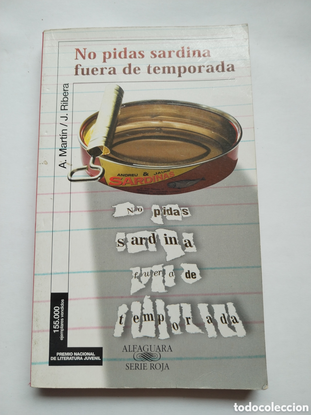 Libros de segunda mano: NO PIDAS SARDINA FUERA DE TEMPORADA/VVAA