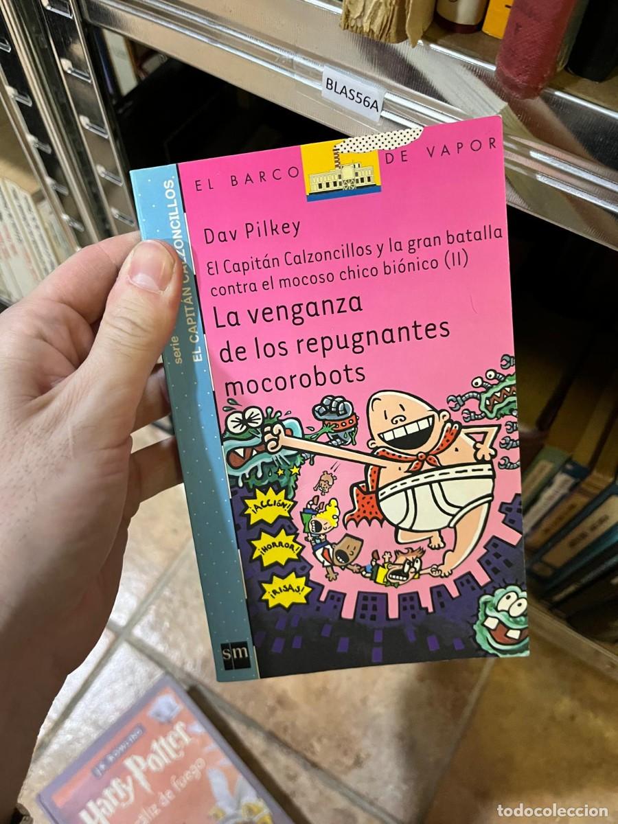 Libros de segunda mano: BLAS56A Dav Pilkey &ndash; La venganza de los repugnantes mocorobots &ndash; SM